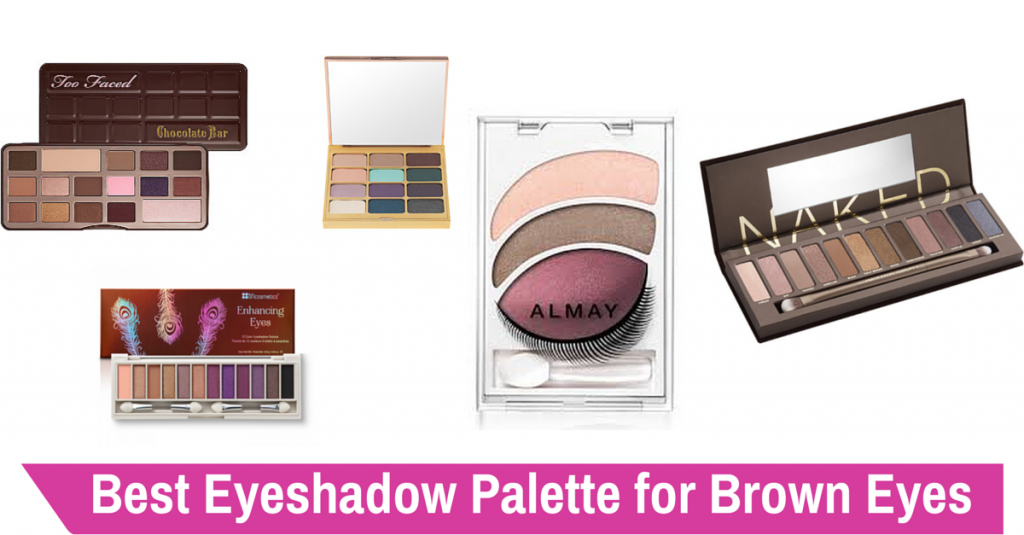 Best Eyeshadow Palette for Brown Eyes