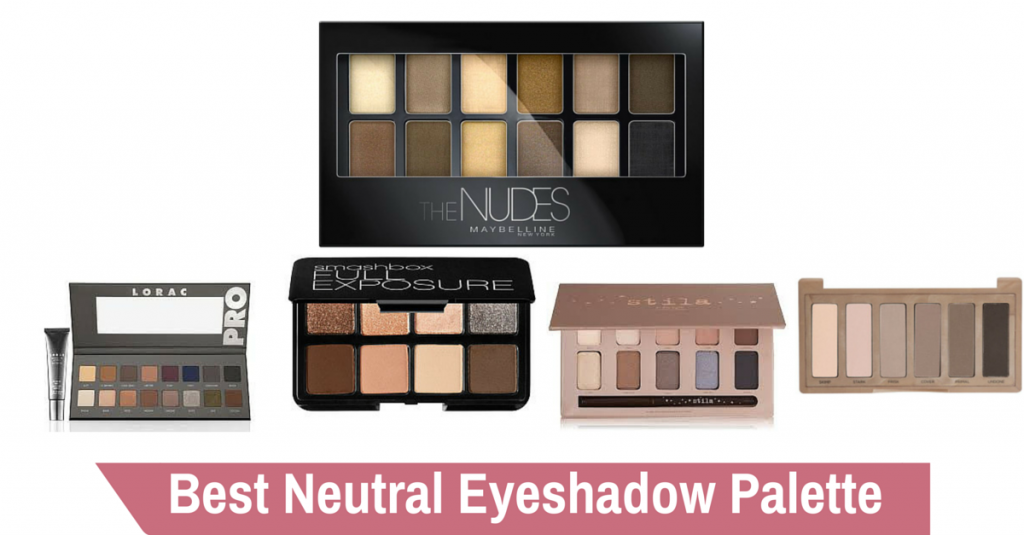 Best Neutral Eyeshadow Palette