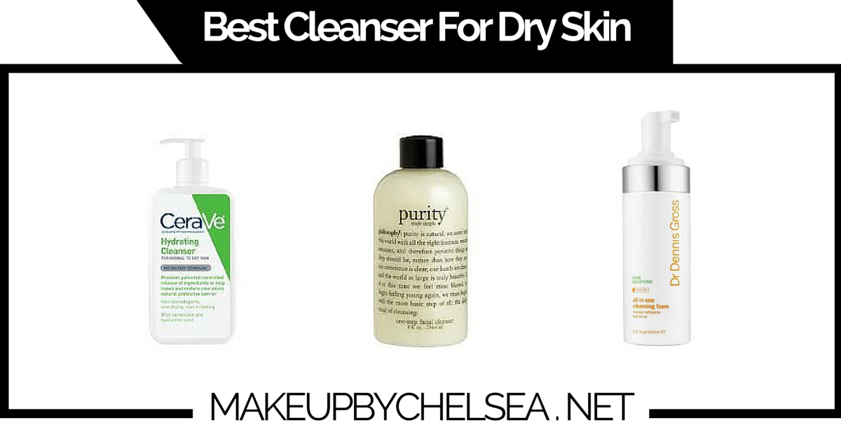 Best Cleanser For Dry Skin