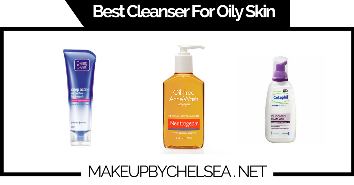 Best Cleanser For Oily Skin