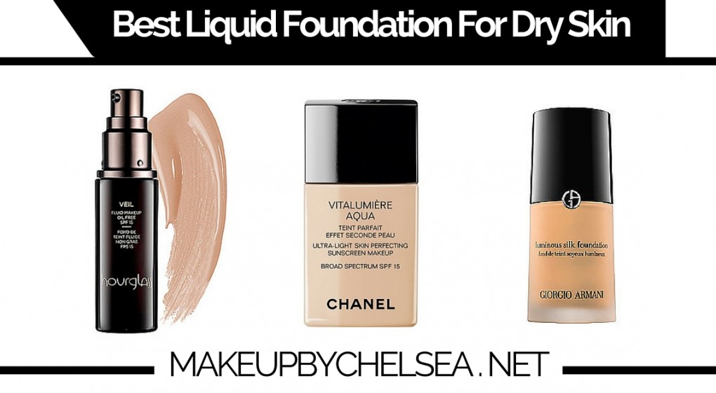 Best Liquid Foundation For Dry Skin
