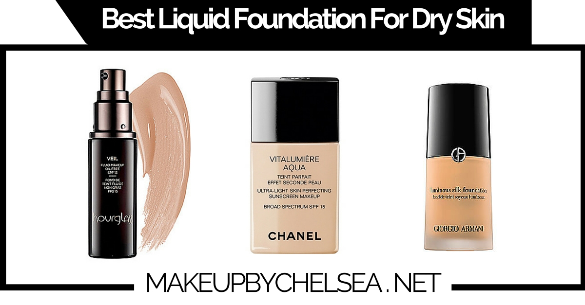 Best Liquid Foundation For Dry Skin
